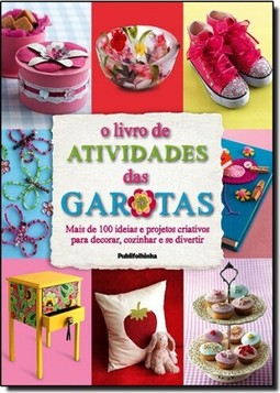 Livro De Atividades Das Garotas, O