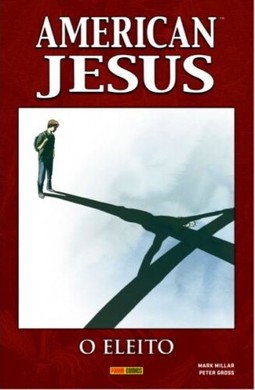 American Jesus: O Eleito