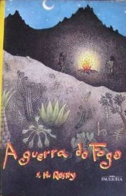 a guerra do fogo