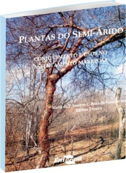 Plantas do semi-árido: conhecimento e usos no assentamento marrecas
