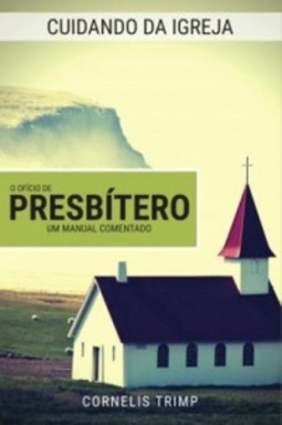 O Ofício de Presbítero #1