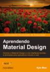 Aprendendo Material Design: Domine o Material Design e crie interfaces bonitas e animadas para aplicativos móveis e web