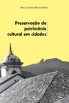 Preservação do patrimônio cultural em cidades