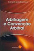 Arbitragem e Convenção Arbitral