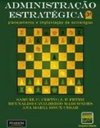 Administração estratégica: Planejamento e implantação de estratégias