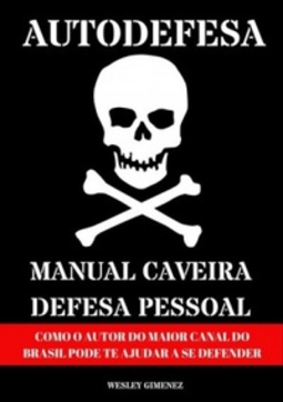 AutoDefesa - Manual Caveira de Defesa Pessoal