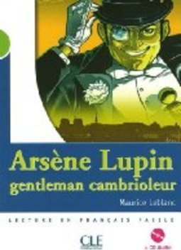 Arsene Lupin gentleman cambrioleur