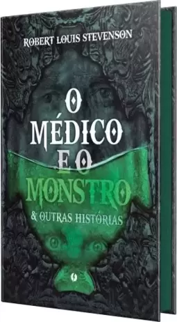 O médico e o monstro & outras histórias