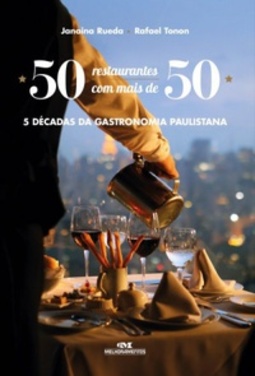 50 Restaurantes com mais de 50 (Arte Culinária Especial)