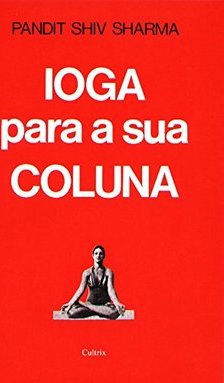 Ioga Para a Sua Coluna