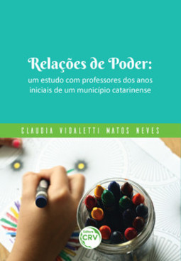 Relações de poder: um estudo com professores dos anos iniciais de um município catarinense