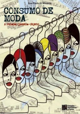 Consumo de Moda: A Relação Pessoa-Objeto