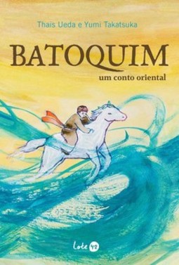 Batoquim: um conto oriental