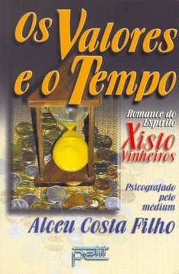 Os Valores e o Tempo: Romance