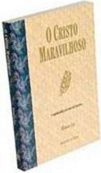 O Cristo Maravilhoso