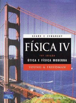 Física IV: Ótica e Física Moderna