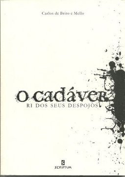 O CADAVER RI DE SEUS DESPOJOS