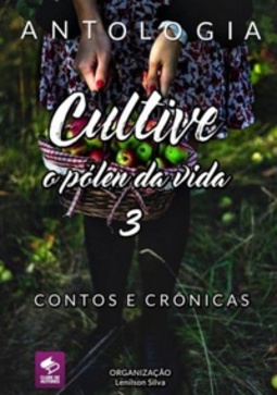 Cultive o pólen da vida #3