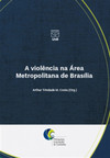 A violência na área metropolitana de Brasília