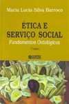 Ética e serviço social: fundamentos ontológicos
