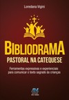 Bibliodrama pastoral na catequese