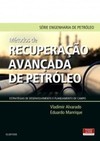 Métodos de recuperação avançada de petróleo