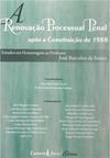 A Renovação Processual Penal Após a Constituição 1988