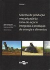 SISTEMA DE PRODUCAO MECANIZADA DA CANA-DE-ACUCAR INTEGRADA A PRODUCAO DE ENERGIA E ALIMENTOS