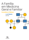 A família em medicina geral e familiar: conceitos e práticas