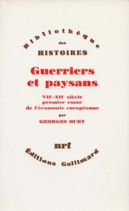Guerriers et paysans (VIIe-XIIe siècle) (Bibliothèque des Histoires)