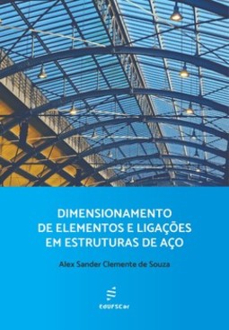 Dimensionamento de elementos e ligações em estruturas de aço