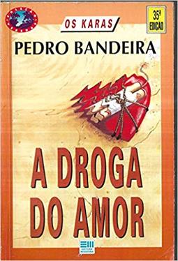 A Droga do Amor