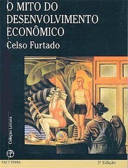 O Mito do Desenvolvimento Econômico