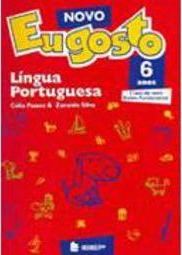 Novo Eu Gosto: Língua Portuguesa: 6 Anos - Ens. Fundam.