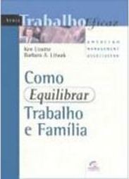 Como Equilibrar Trabalho e Família