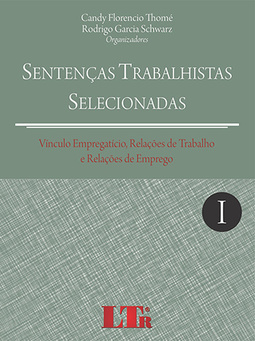 Sentenças trabalhistas selecionadas: Vínculo empregatício, relações de trabalho e relações de emprego
