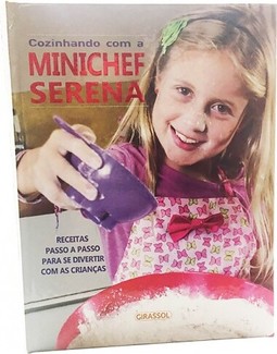 Cozinhando com a minichef serena