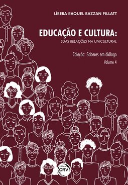 Educação e cultura: suas relações na unicultural