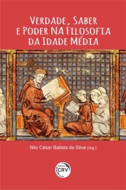 Verdade, saber e poder na filosofia da Idade Média