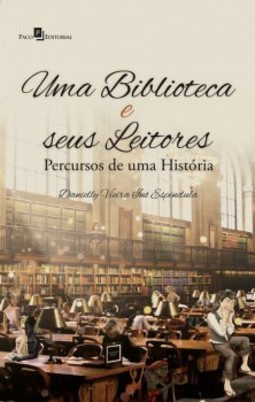 Uma biblioteca e seus leitores: Percursos de uma história