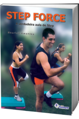 Step force: a verdadeira aula de step