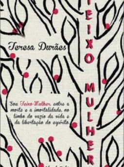 Teixo-Mulher (Prazeres Poéticos)