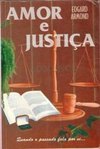 Amor e Justiça: Romance