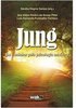 Jung: Um Caminhar Pela Psicologia Analítica