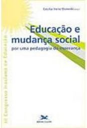 Educação e Mudança Social: por uma Pedagogia da Esperança