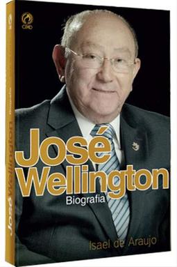 José Wellington Biografia