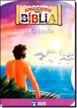 Aprendendo Com A Biblia: A Criacao