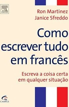 Como Escrever Tudo em Francês