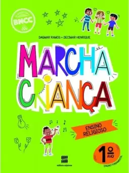Marcha criança - Religião - 1º ano