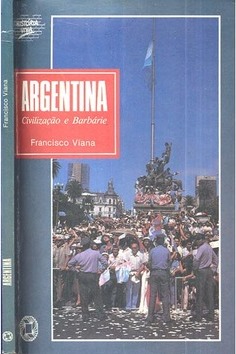 Argentina - Civilização e Barbárie